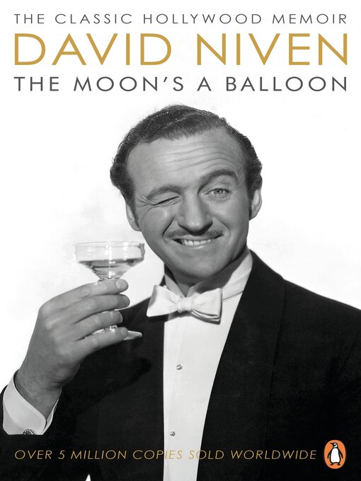 Title details for The Moon's a Balloon by David Niven - Wait list
